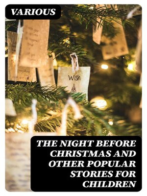 cover image of The Night Before Christmas and Other Popular Stories For Children
